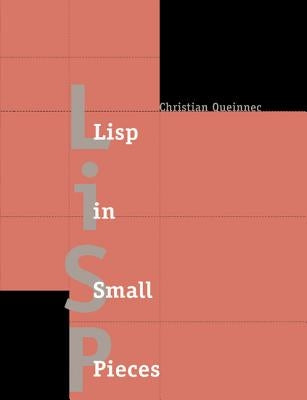 LISP in Small Pieces by Queinnec, Christian