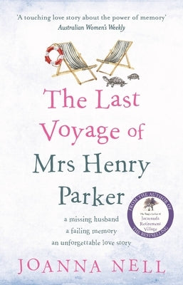 The Last Voyage of Mrs Henry Parker by Nell, Joanna