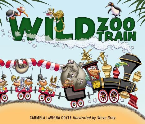 Wild Zoo Train by Coyle, Carmela Lavigna