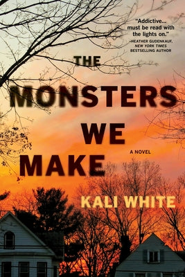 The Monsters We Make by White, Kali