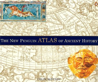 The New Penguin Atlas of Ancient History by McEvedy, Colin