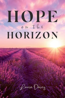 Hope on the Horizon by Davey, Laura