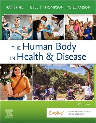 The Human Body in Health & Disease - Softcover by Patton, Kevin T.