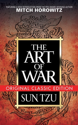 The Art of War (Original Classic Edition) by Tzu, Sun
