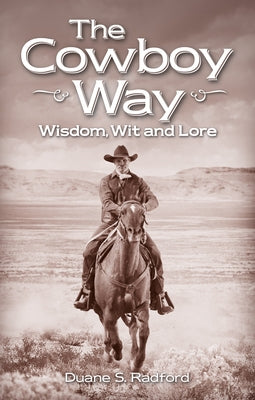 The Cowboy Way by Radford, Duane