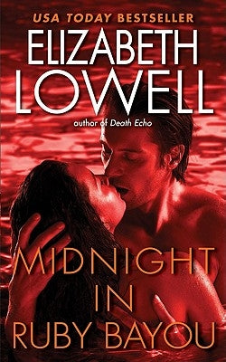 Midnight in Ruby Bayou by Lowell, Elizabeth