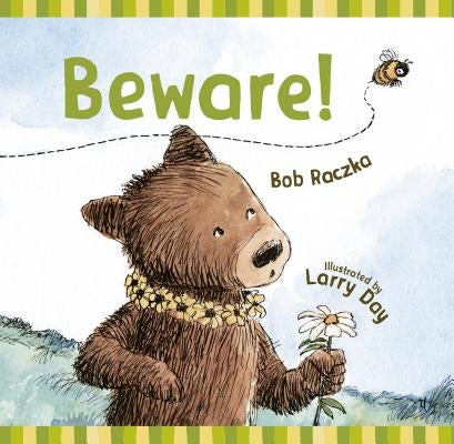 Beware! by Raczka, Bob