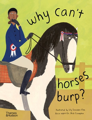 Why Can't Horses Burp?: Curious Questions about Your Favorite Pets by Crumpton, Nick