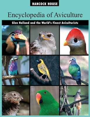 Encyclopedia of Aviculture by Holland, Glen