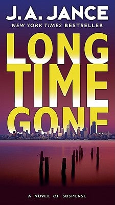 Long Time Gone by Jance, J. A.