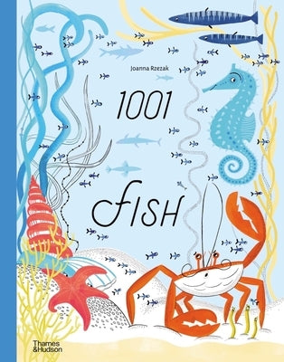 1001 Fish by Rzezak, Joanna
