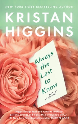 Always the Last to Know by Higgins, Kristan
