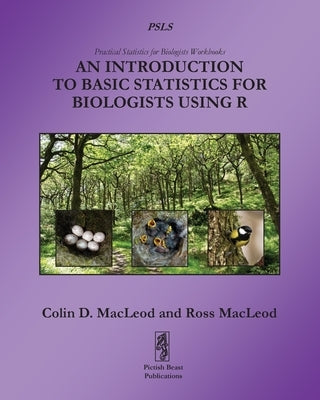An Introduction to Basic Statistics for Biologists using R by MacLeod, Colin D.