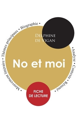 Fiche de lecture No et moi (Étude intégrale) by De Vigan, Delphine