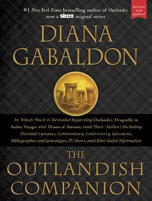 The Outlandish Companion: Companion to Outlander, Dragonfly in Amber, Voyager, and Drums of Autumn by Gabaldon, Diana
