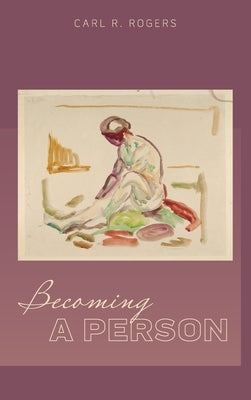 Becoming a Person by Rogers, Carl