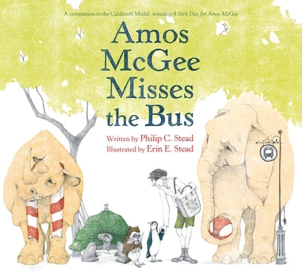 Amos McGee Misses the Bus by Stead, Philip C.