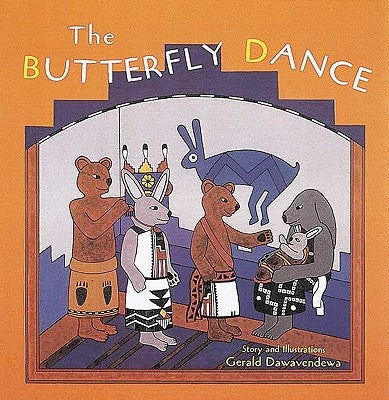 The Butterfly Dance: Tales of the People by Dawavendewa, Gerald