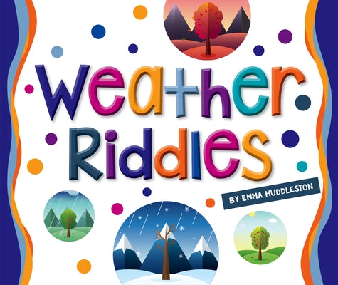 Weather Riddles by Huddleston, Emma