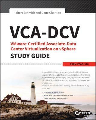 VCA-DCV VMware Certified Associate on vSphere Study Guide by Schmidt, Robert