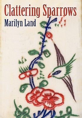 Clattering Sparrows by Land, Marilyn