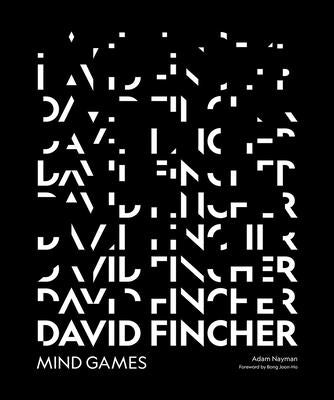 David Fincher: Mind Games by Nayman, Adam