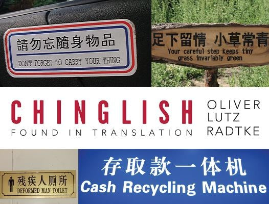 Chinglish: Found in Translation by Lutz Radtke, Oliver