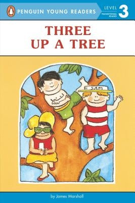 Three Up a Tree: Level 3 by Marshall, James