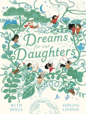 Dreams for Our Daughters by Doyle, Ruth