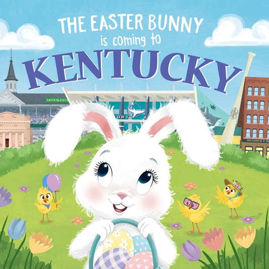The Easter Bunny Is Coming to Kentucky by James, Eric