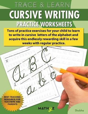 Trace & Learn - Cursive Writing: Practice Worksheets by Pandey, Shobha