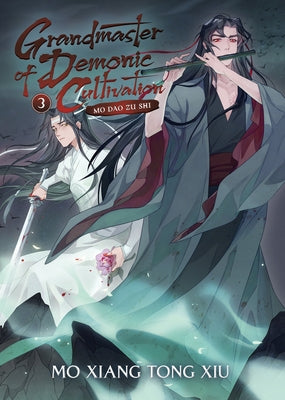 Grandmaster of Demonic Cultivation: Mo DAO Zu Shi (Novel) Vol. 3 by Mo Xiang Tong Xiu