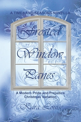 Frosted Window Panes by Louise, Kara