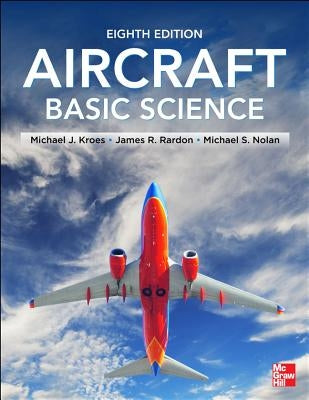 Aircraft Basic Science by Kroes, Michael