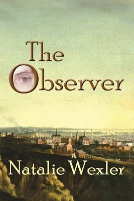 The Observer by Wexler, Natalie