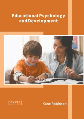 Educational Psychology and Development by Robinson, Kane