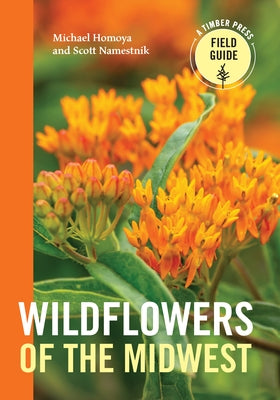 Wildflowers of the Midwest by Homoya, Michael