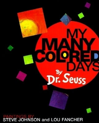 My Many Colored Days by Dr Seuss