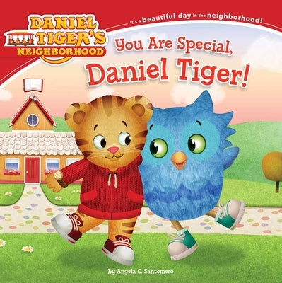 You Are Special, Daniel Tiger! by Santomero, Angela C.