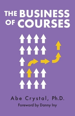 The Business of Courses by Crystal, Abe