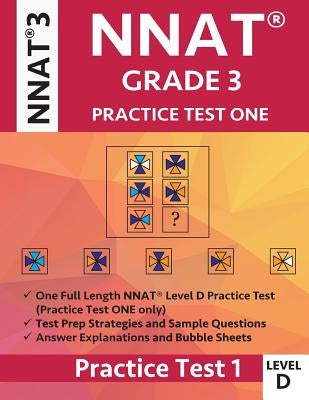 Nnat Grade 3 Nnat 3 Level D: Nnat Practice Test 1: Nnat3 - Grade 3 - Level D - Test Prep Book for the Naglieri Nonverbal Ability Test by Origins Publications