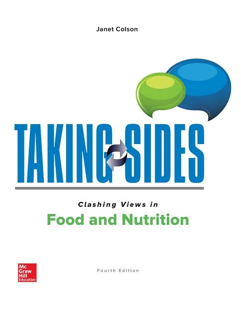 Taking Sides: Clashing Views in Food and Nutrition by Colson, Janet