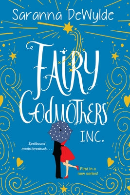 Fairy Godmothers, Inc. by Dewylde, Saranna