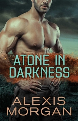 Atone in Darkness by Morgan, Alexis