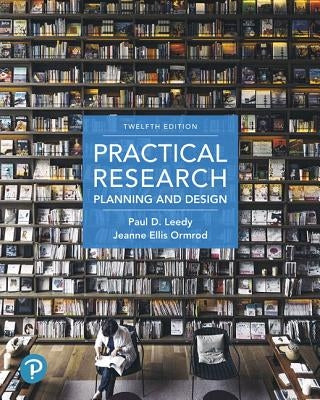 Practical Research: Planning and Design by Leedy, Paul D.