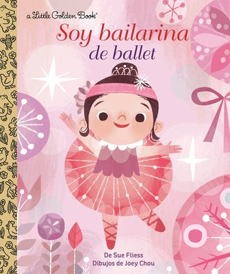 Soy Bailarina de Ballet by Fliess, Sue