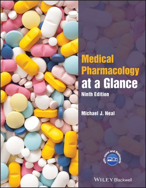 Medical Pharmacology at a Glance by Neal, Michael J.