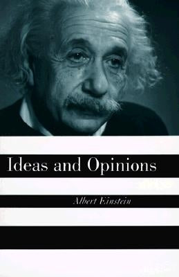 Ideas and Opinions by Einstein, Albert
