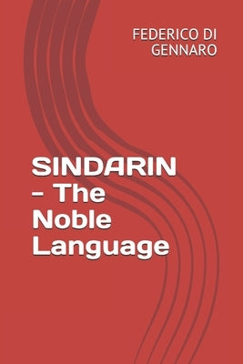 SINDARIN - The Noble Language by Di Gennaro, Federico