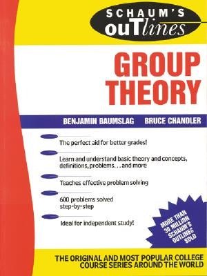 Schaum's Outline of Group Theory by Baumslag, B.